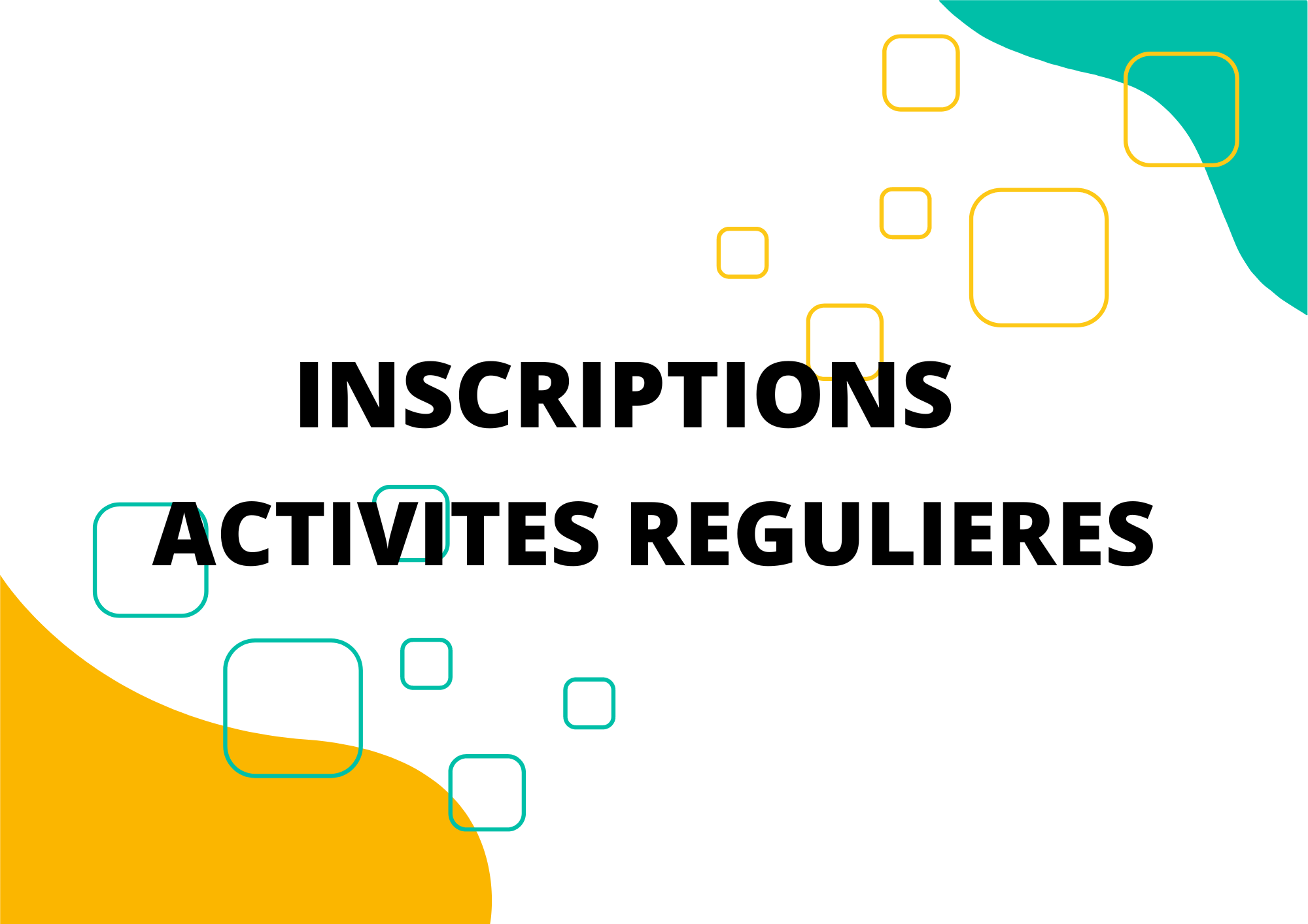 You are currently viewing Inscriptions aux activités régulières RENTREE 2024/2025